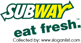 Subway Slogans